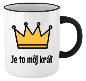 Hrnček Je to môj kráľ
