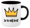 Hrnček  Je to môj kráľ