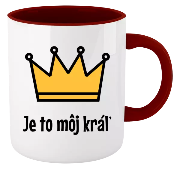 Hrnček  Je to môj kráľ