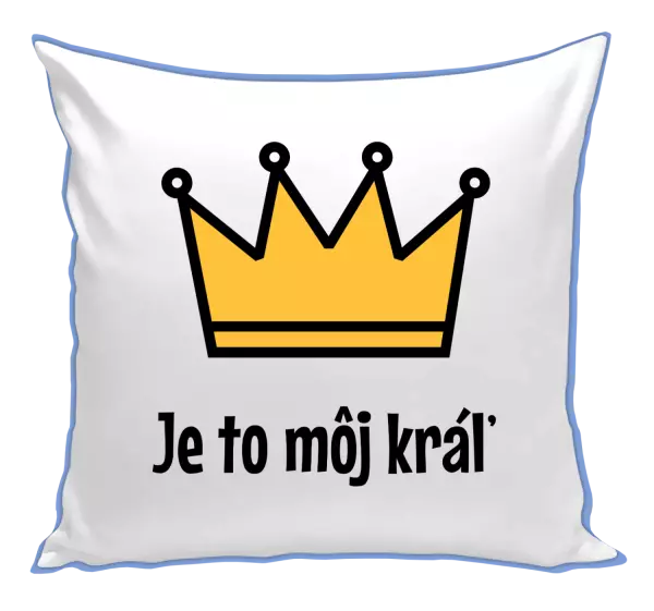 Vankúš Je to môj kráľ