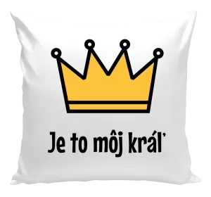 Vankúš Je to môj kráľ