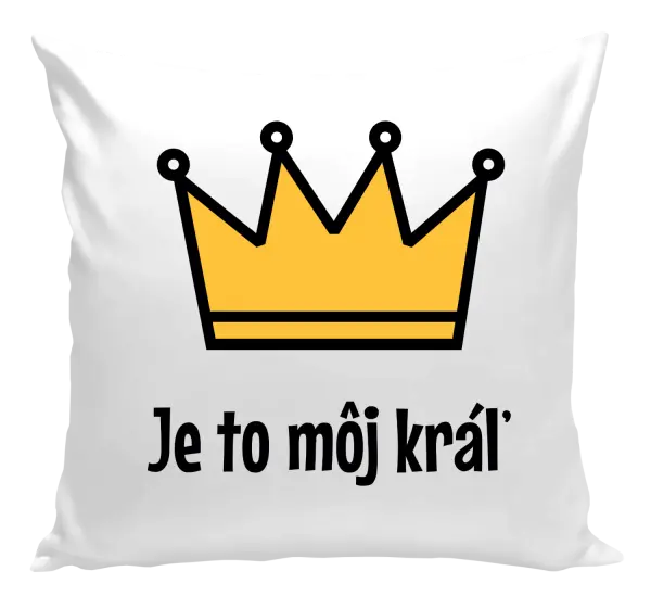 Vankúš Je to môj kráľ