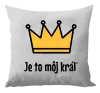 Vankúš Je to môj kráľ