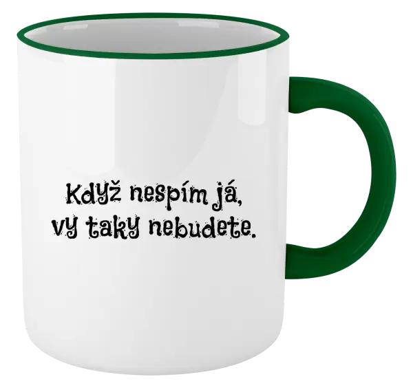 Hrnek Když nespím já, vy taky nebudete