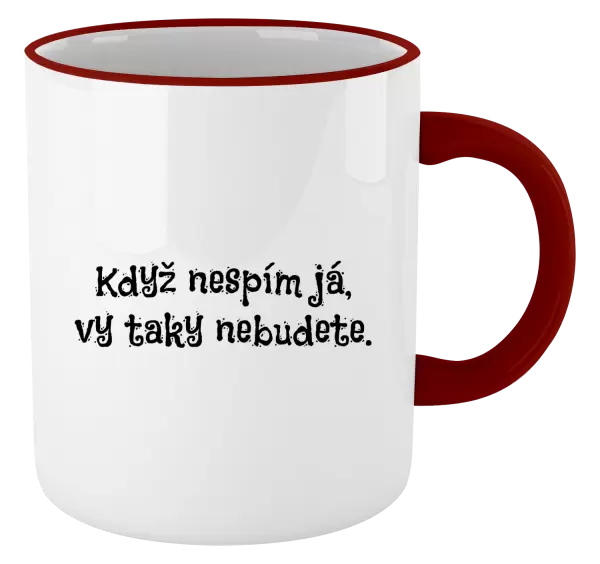 Hrnek Když nespím já, vy taky nebudete