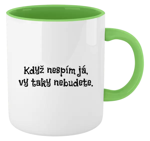 Hrnek Když nespím já, vy taky nebudete
