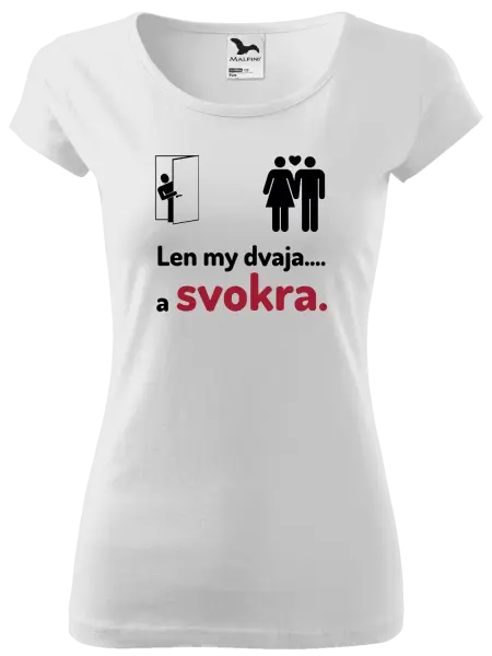 Dámske tričko Len my dvaja a svokra