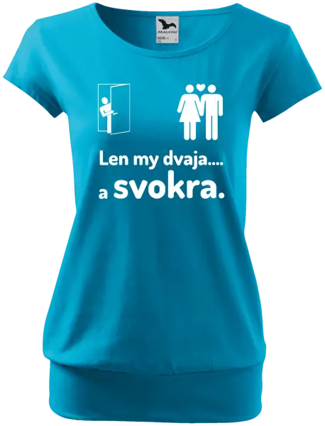 Dámske tričko Len my dvaja a svokra