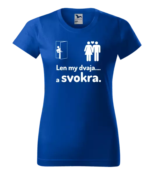 Dámske tričko Len my dvaja a svokra