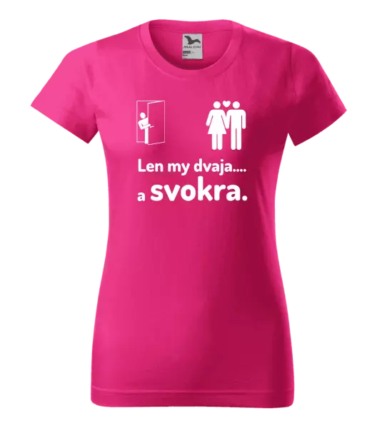 Dámske tričko Len my dvaja a svokra