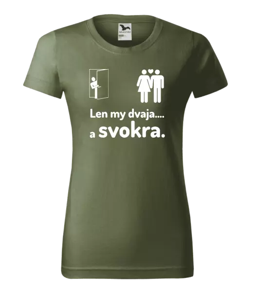 Dámske tričko Len my dvaja a svokra