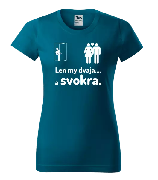 Dámske tričko Len my dvaja a svokra