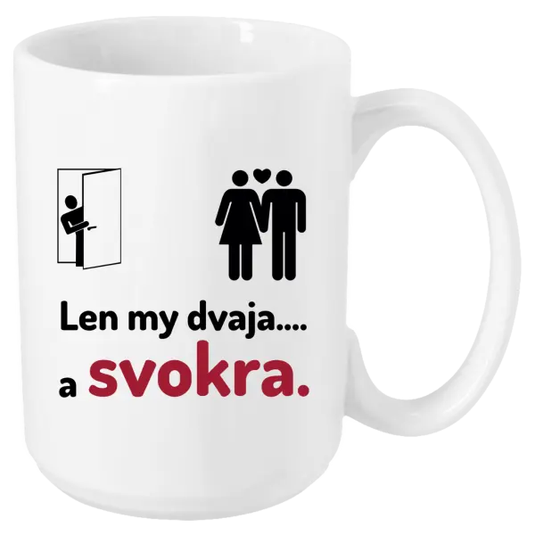 Hrnček Len my dvaja a svokra