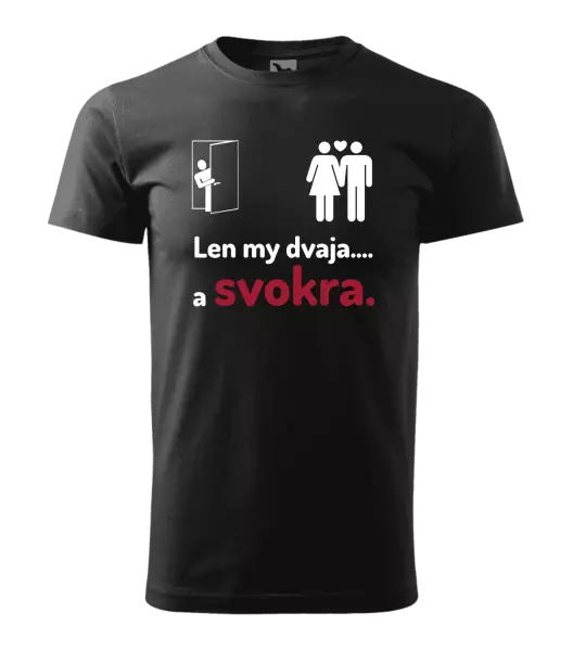 Pánske tričko Len my dvaja a svokra