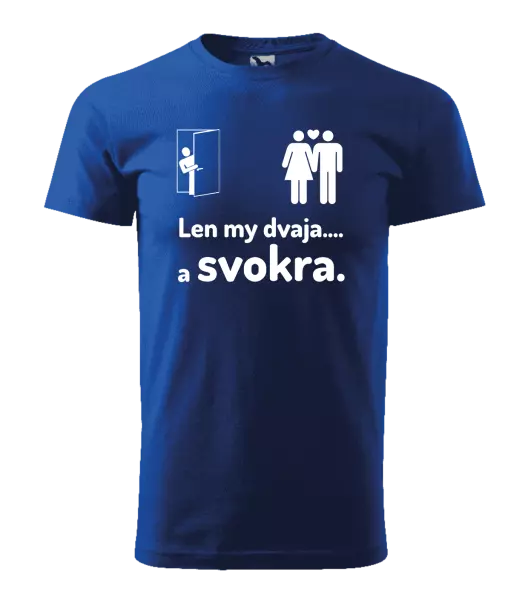 Pánske tričko Len my dvaja a svokra