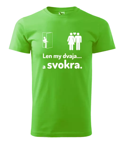 Pánske tričko Len my dvaja a svokra