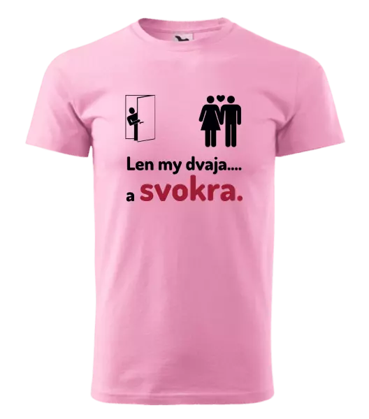 Pánske tričko Len my dvaja a svokra