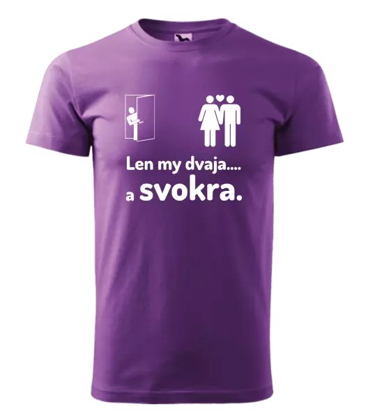 Pánske tričko Len my dvaja a svokra