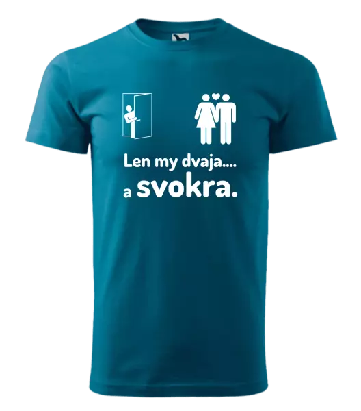 Pánske tričko Len my dvaja a svokra