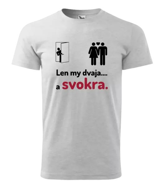 Pánske tričko Len my dvaja a svokra