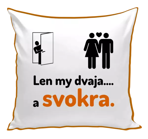 Vankúš Len my dvaja a svokra