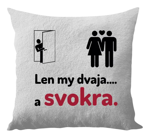 Vankúš Len my dvaja a svokra
