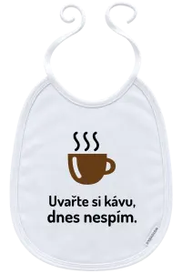 Dětský bryndák Uvařte si kávu, dnes nespím