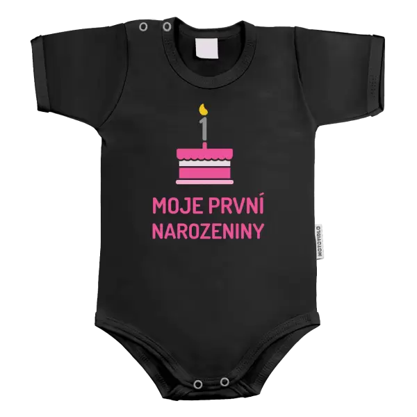 Dětské body Moje první narozeniny