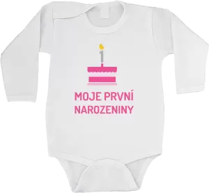 Dětské body Moje první narozeniny