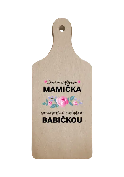 Doštička Len ta najlepšia mamička sa môže stať najlepšou babičkou