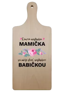 Doštička Len ta najlepšia mamička sa môže stať najlepšou babičkou 