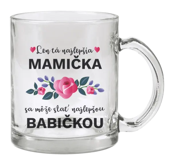 Hrnček Len ta najlepšia mamička sa môže stať najlepšou babičkou 