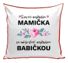 Vankúš Len ta najlepšia mamička sa môže stať najlepšou babičkou 