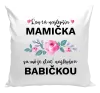Vankúš Len ta najlepšia mamička sa môže stať najlepšou babičkou 