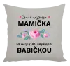 Vankúš Len ta najlepšia mamička sa môže stať najlepšou babičkou 
