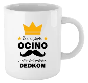 Hrnček Len najlepší ocino sa môže stať najlepším dedkom