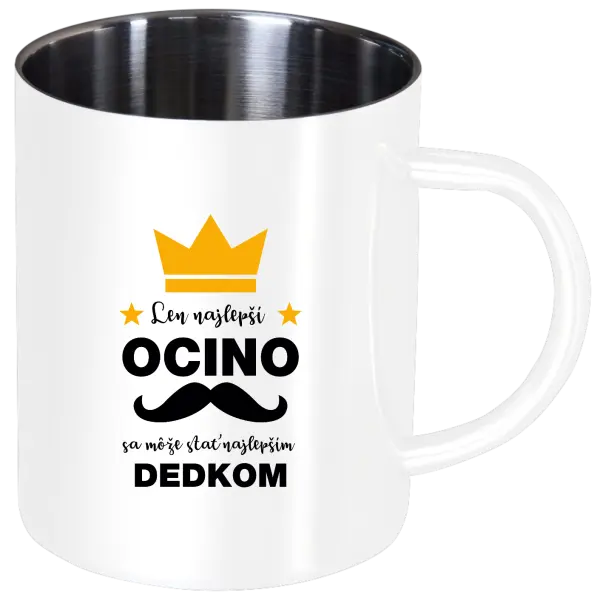 Nerezový hrnček Len najlepší ocino sa môže stať najlepším dedkom