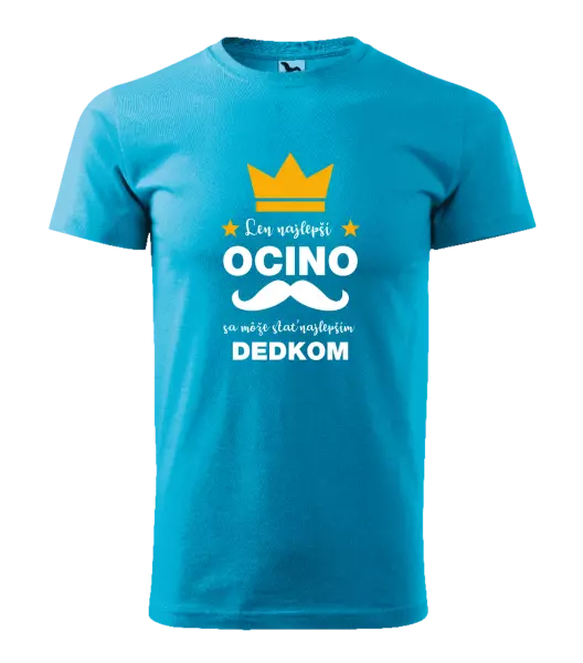 Pánske tričko Len najlepší ocino sa môže stať najlepším dedkom
