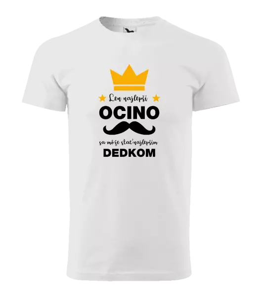 Pánske tričko Len najlepší ocino sa môže stať najlepším dedkom