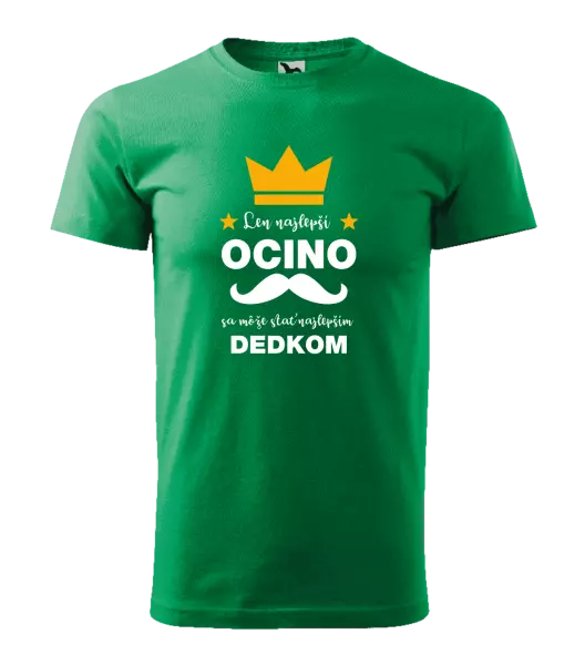 Pánske tričko Len najlepší ocino sa môže stať najlepším dedkom