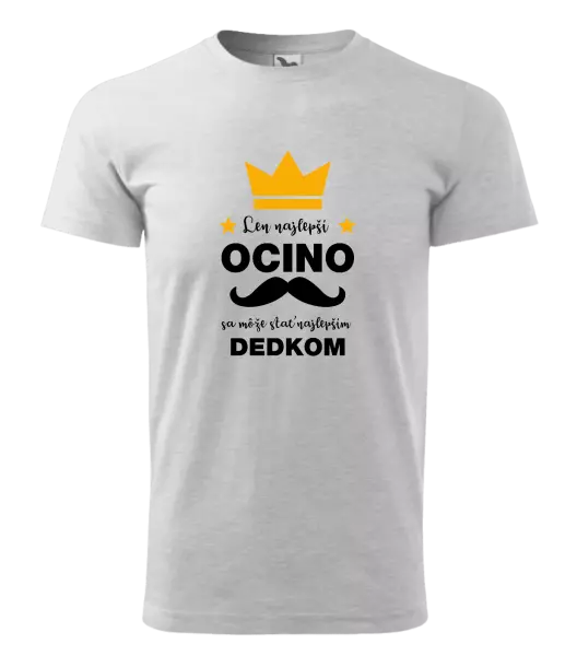 Pánske tričko Len najlepší ocino sa môže stať najlepším dedkom