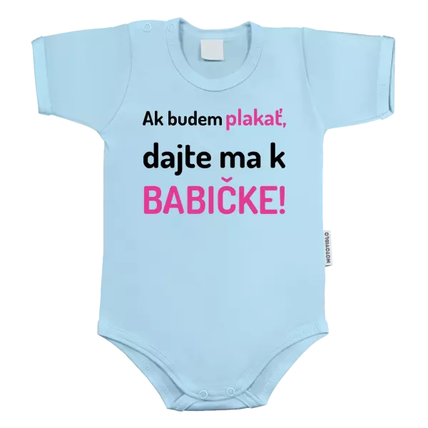 Detské body Ak budem plakať, dajte ma k babičke