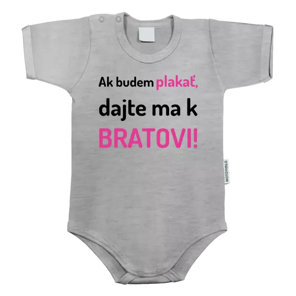 Detské body Ak budem plakať, dajte ma k bratovi