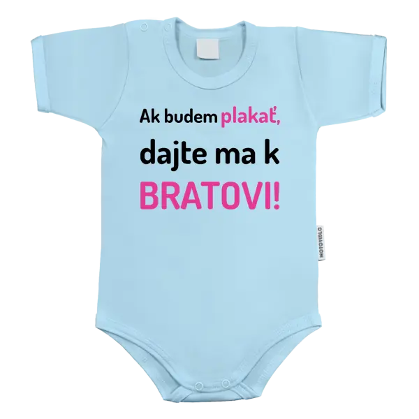 Detské body Ak budem plakať, dajte ma k bratovi