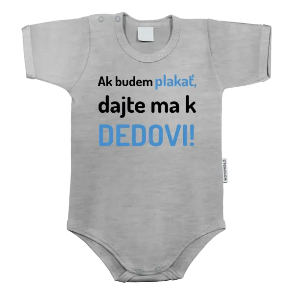 Detské body Ak budem plakať, dajte ma k dedovi