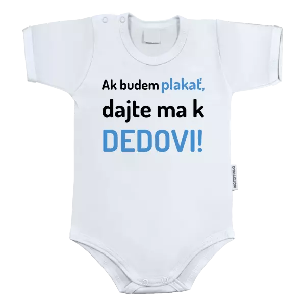 Detské body Ak budem plakať, dajte ma k dedovi