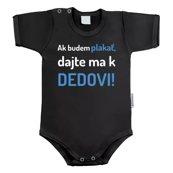 Detské body Ak budem plakať, dajte ma k dedovi