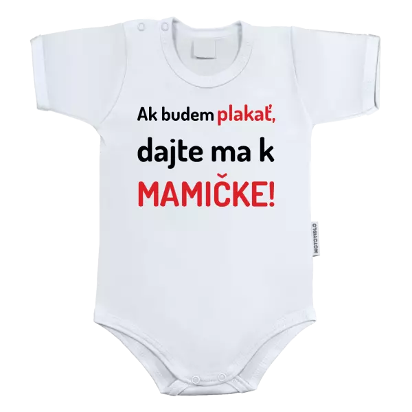 Detské body Ak budem plakať, dajte ma k mamičke