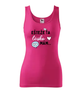 Dámske tielko Ešteže ťa lásko mám