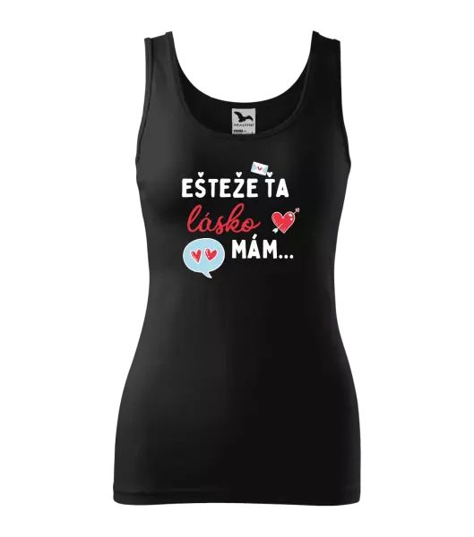 Dámske tielko Ešteže ťa lásko mám